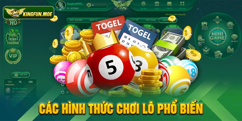 Các hình thức chơi lô phổ biến 