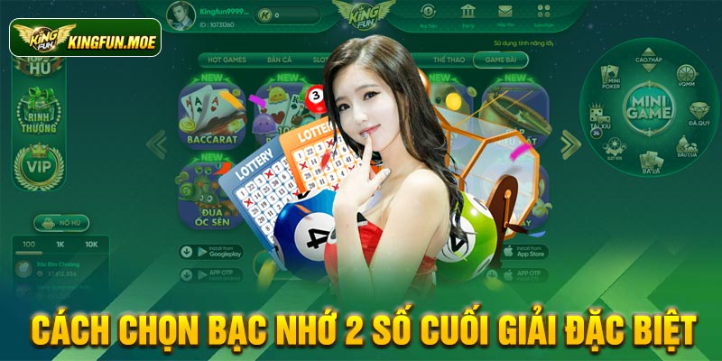 Cách chọn bạc nhớ 2 số cuối giải đặc biệt