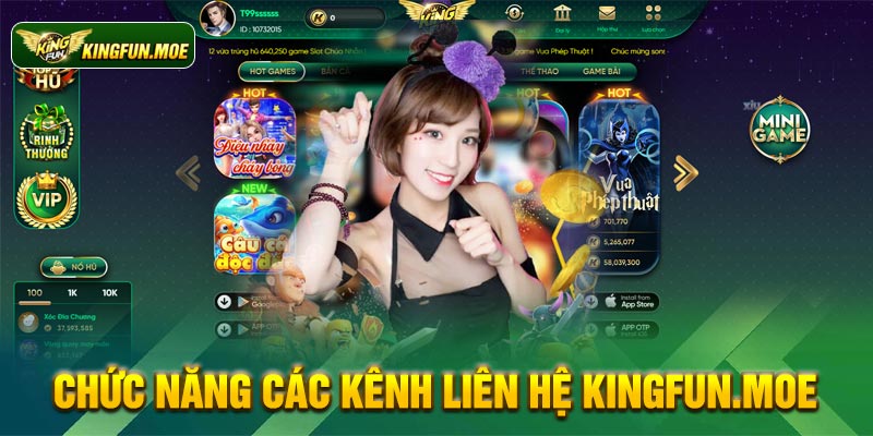 Chức năng các kênh liên hệ Kingfun.moe