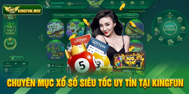 Chuyên mục xổ số siêu tốc uy tín tại kingfun