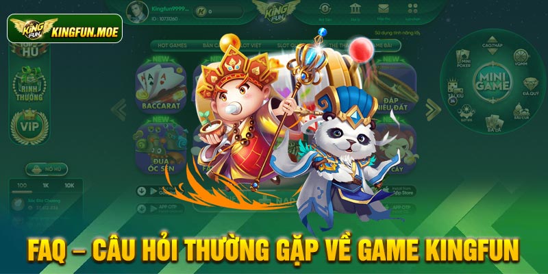 FAQ – Câu hỏi thường gặp về gam Kingfun