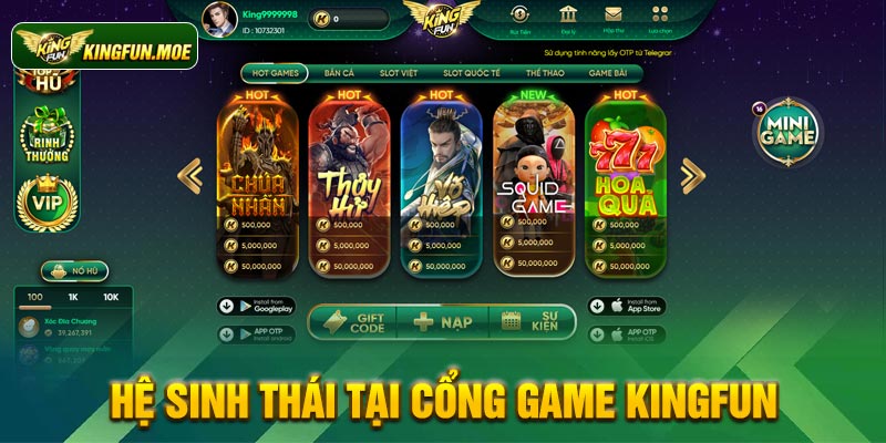 Hệ sinh thái tại cổng game Kingfun