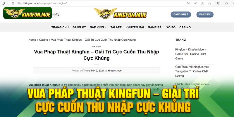 Vua Pháp Thuật Kingfun – Giải Trí Cực Cuốn Thu Nhập Cực Khủng